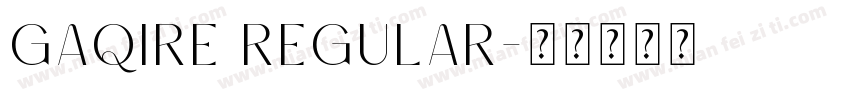 GAQIRE REGULAR字体转换